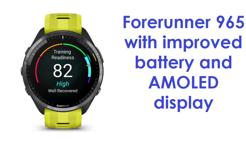 Forerunner 965 watches with improved battery life and AMOLED display.